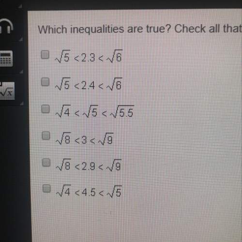 Which inequalities are true? check all that apply