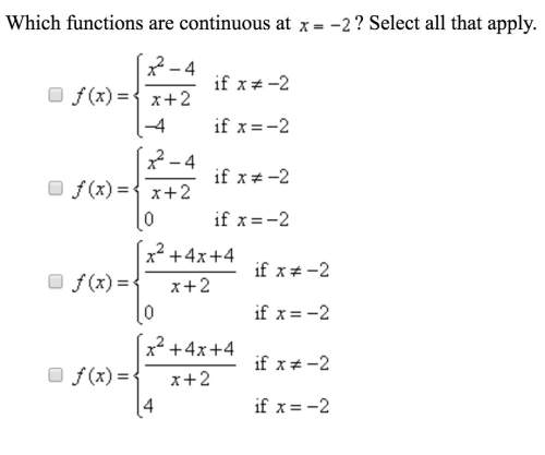 Which functions are continuous at x= -2? select all that apply.