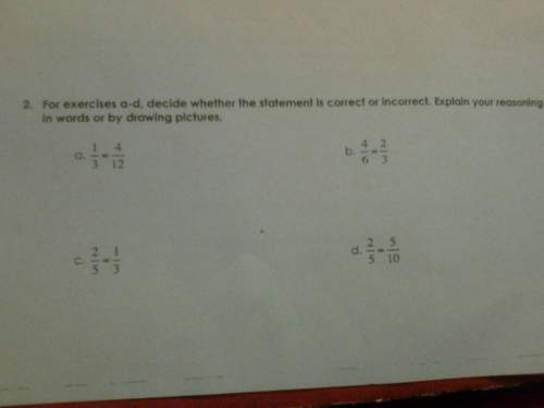 The question says, for exercises a-d decide whether the statement is correct or incorrect. explain y