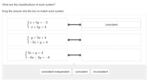 Plz what are the classifications of each system? drag the answer into the box to match each syste