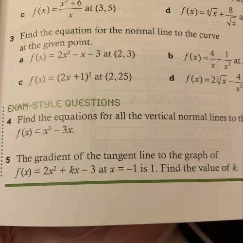 5. the gradient of the tangent line to the graph of f(x)= 2x^2 + kx - 3 at x = -1 is 1. find the val