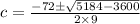 c=\frac{-72\pm\sqrt{5184-3600}}{2\times 9}