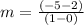 m=\frac{(-5-2)}{(1-0)}
