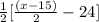 \frac{1}{2}[\frac{(x-15)}{2}-24]