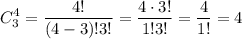 \displaystyle C^4_3=\frac{4!}{(4-3)!3!}=\frac{4\cdot3!}{1!3!}=\frac{4}{1!}=4