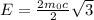 E=\frac{2m_{0}c^}2}{\sqrt{3}}