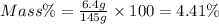 Mass\%=\frac{6.4 g}{145 g}\times 100=4.41\%