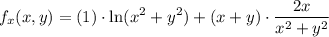 \displaystyle f_x(x,y)=(1)\cdot\ln(x^2+y^2)+(x+y)\cdot\frac{2x}{x^2+y^2}