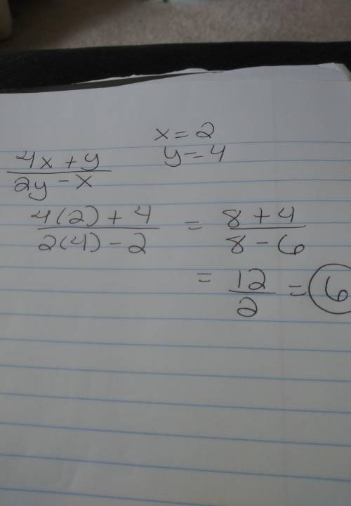 Asap what is the simplified value of the experssion, below when x=2 and y =4 problem:  4x+y/2y-x