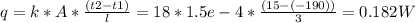 q = k * A * \frac{(t2 - t1)}{l} = 18 * 1.5e-4 * \frac{(15 - (-190))}{3} = 0.182 W