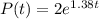 P(t)=2e^{1.38t}