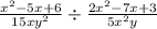 \frac{x^{2} - 5x + 6}{15xy^{2}} \div \frac{2x^{2} - 7x + 3}{5x^{2}y}