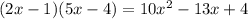 (2x-1)(5x-4)=10x^2-13x+4
