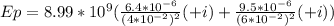 Ep=8.99*10^{9} (\frac{6.4*10^{-6} }{(4*10^{-2})^{2} }(+i) +\frac{9.5*10^{-6}}{(6*10^{-2})^{2}} (+i))