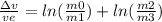 \frac{\Delta v}{ve} = ln(\frac{m0}{m1} )+  ln(\frac{m2}{m3} )