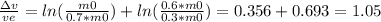 \frac{\Delta v}{ve} = ln(\frac{m0}{0.7 * m0} )+  ln(\frac{0.6 * m0}{0.3 * m0} ) = 0.356 + 0.693 = 1.05