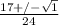 \frac{17+/- \sqrt{1} }{24}