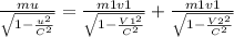 \frac{mu}{\sqrt{1-\frac{u^2}{C^2}}} = \frac{m1v1}{\sqrt{1-\frac{V1^2}{C^2}}} +\frac{m1v1}{\sqrt{1-\frac{V2^2}{C^2}}}