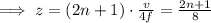 \implies z=(2n+1)\cdot\frac{v}{4f}=\frac{2n+1}{8}