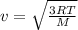 v=\sqrt{\frac{3RT}{M} }