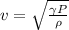 v=\sqrt{\frac{\gamma P}{\rho}}