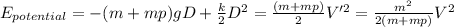 E_{potential} = -(m+mp)gD + \frac{k}{2}D^2 = \frac{(m+mp)}{2} V'^2 = \frac{m^2}{2(m+mp)}  V^2