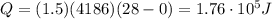 Q=(1.5)(4186)(28-0)=1.76\cdot 10^5 J