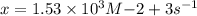 x=1.53\times 10^3 M{-2+3} s^{-1}