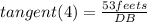 tangent( 4) = \frac{53 feets}{DB}