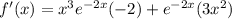 f'(x)=x^3e^{-2x}(-2)+e^{-2x}(3x^2)