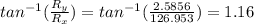 tan^{-1} (\frac{R_{y} }{R_{x} } )=tan^{-1} (\frac{2.5856}{126.953} )=1.16