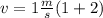 v= 1 \frac{m}{s} ( 1 + 2)