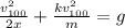 \frac{v_{100}^2}{2x}+\frac{kv_{100}^2}{m}=g