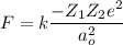 F=k\dfrac{-Z_1Z_2e^2}{a_o^2}