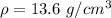 \rho = 13.6\ g/cm^3