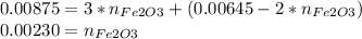 0.00875=3*n_{Fe2O3} + (0.00645-2*n_{Fe2O3})\\0.00230=n_{Fe2O3}