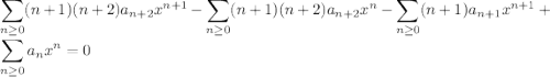 \displaystyle\sum_{n\ge0}(n+1)(n+2)a_{n+2}x^{n+1}-\sum_{n\ge0}(n+1)(n+2)a_{n+2}x^n-\sum_{n\ge0}(n+1)a_{n+1}x^{n+1}+\sum_{n\ge0}a_nx^n=0
