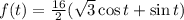 f(t)=\frac{16}{2}(\sqrt3\cos t+\sin t)