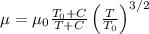 {\mu} = {\mu}_0 \frac {T_0+C} {T + C} \left (\frac {T} {T_0} \right )^{3/2}