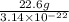 \frac{22.6 g}{3.14 \times 10^{-22}}