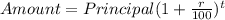 Amount=Principal(1+\frac{r}{100})^{t}