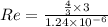 Re=\frac{\frac{4}{3}\times 3}{1.24\times 10^{-6}}