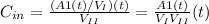 C_{in} =\frac{(A1(t)/V_{I})(t)}{V_{II} }=\frac{A1(t)}{V_{I} V_{II}}(t)