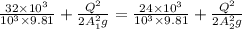 \frac{32\times 10^3}{10^3\times 9.81}+\frac{Q^2}{2A_1^2g}=\frac{24\times 10^3}{10^3\times 9.81}+\frac{Q^2}{2A_2^2g}