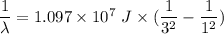 \dfrac{1}{\lambda}=1.097\times 10^{7}\ J\times (\dfrac{1}{3^2}-\dfrac{1}{1^2})
