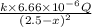 \frac{k\times6.66\times10^{-6}Q}{(2.5-x)^2}