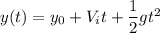 y(t)=y_{0}+V_{i}t+\dfrac{1}{2}gt^2