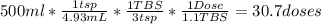 500 ml * \frac{1tsp}{4.93mL} * \frac{1TBS}{3tsp} * \frac{1 Dose }{1.1 TBS} = 30.7 doses\\