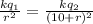 \frac{kq_1}{r^2} = \frac{kq_2}{(10 + r)^2}