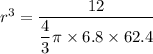 r^3=\dfrac{12}{\dfrac{4}{3}\pi\times6.8\times62.4}